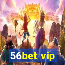 56bet vip